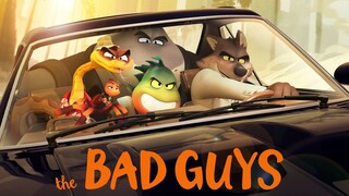 WATCH The Bad Guys - Link In The Description