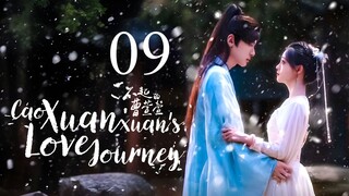 EP9 Cao Xuanxuan's Love Journey (2025)