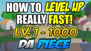 How To Level Up Fast in Da Piece