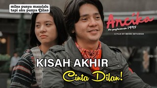 KELANJUTAN KISAH CINTA DILAN 1995 - Alur Cerita Film ANCIKA : DIA YANG BERSAMAKU 1995