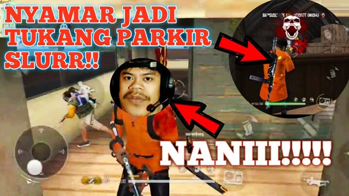 NANIII!!! NYAMAR JADI BUDI01 / TUKANG PARKIR BUDI01 NIHH?? HAYUUKKK SLURR ~ GARENA FREE FIRE