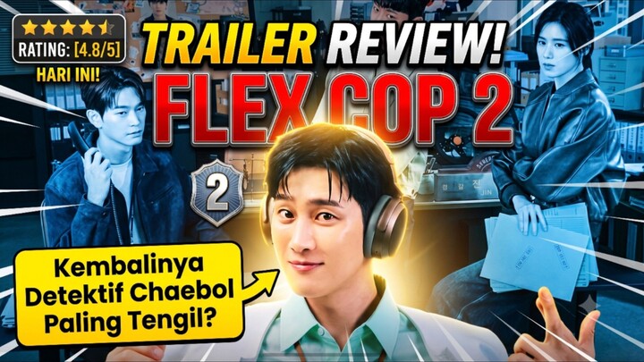 Review Drakor Flex X Cop Season 2 Trailer