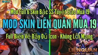 Hướng Dẫn Mod Full 6 Skin Pháp Sư Bậc SS Mới Nhất Liên Quân Mùa 19 Sau Cập Nhật 22/7