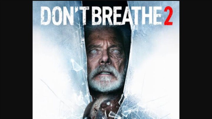"Don't Breathe 2" American Horror Movie (2021) | Action /Horror