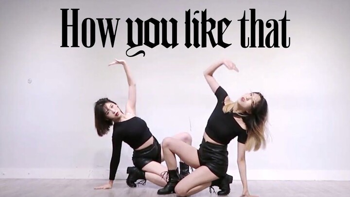 Bản cover siêu đỉnh của chị em Hàn Quốc bài hát "How You Like That" của BLACKPINK + điệu nhảy phản c