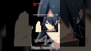 Literally 100,000 yen bro was serious 💀 #anime #animememes #animeedits #shorts