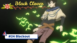 Episode 24 Blackout I Black Clover Episode 24 Explained In Hindi I Anime Explanation In Hindi