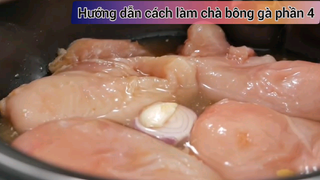 Hướng dẫn cách làm chà bông gà phần 4