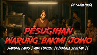 Surabaya Gempar!! Kisah Pesugihan Warung Bakmi Jowo Di surabaya! Tumbalkan Tetangga Sekitar!