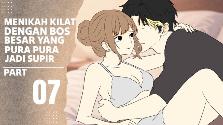 MENIKAH KILAT DENGAN BOS BESAR YANG PURA PURA JADI SUPIR PART 7 - Drama Animasi Sekolah