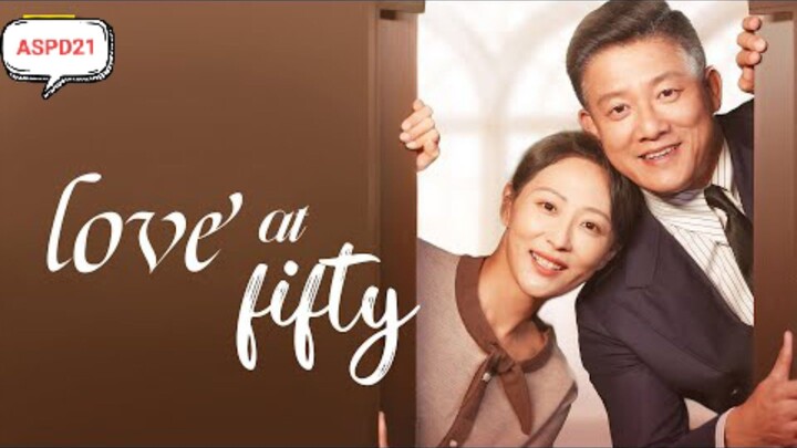 Love at Fifty ( Cinta di Usia Senja )