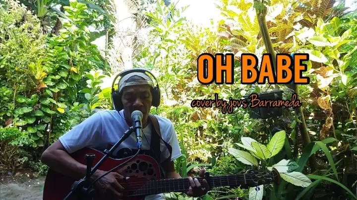 OH BABE cover by Jovs Barrameda