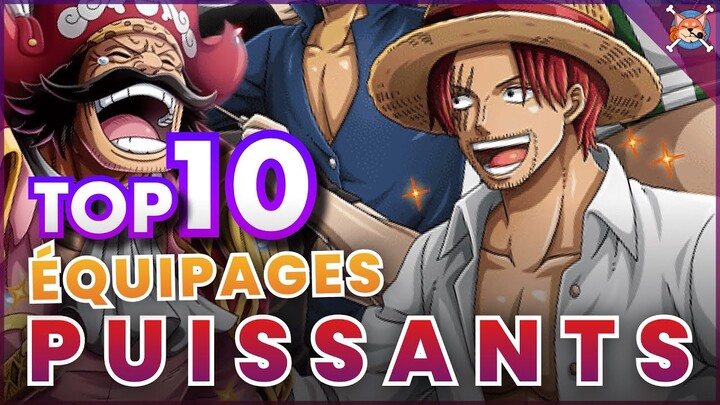 LES ÉQUIPAGES LES PLUS PUISSANTS DE ONE PIECE ! ⚓️ - One Piece Top