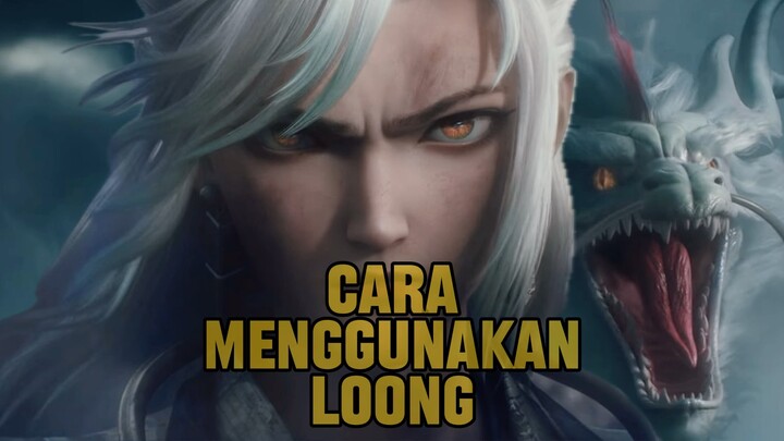 Tutorial cara menggunakan loong honor of kings