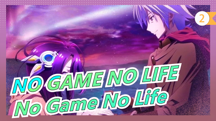 [NO GAME NO LIFE] 𝕹𝖔 𝕲𝗮𝖒𝖊 𝕹𝖔 𝕷𝖎𝖋𝖊 𝖅𝕰𝕽𝕺_1