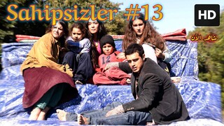 Sahipsizler [Arabic] (2025) EPISODE 13 مدبلجة عربية