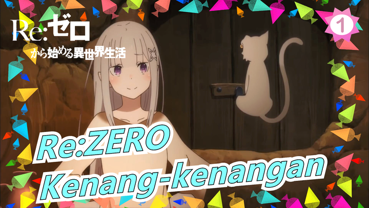 Re:ZERO | [Lirik CN / Cover / Musim II / ED] Kenang-kenangan_A1