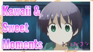 Kawaii & Sweet Moments