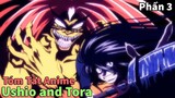 Tóm Tắt Anime: " Quái Thương Tái Xuất " | Ushio and Tora | Phần 3 | Review Anime