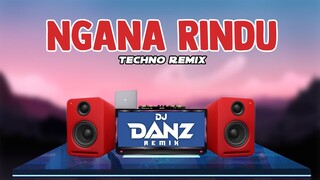 DjDanz Remix - Ngana Rindu  | TikTok Viral Remix | Pinoy Soundtrip Remixes | Techno Remix |