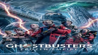 GHOSTBUSTERS_ FROZEN EMPIRE -2024