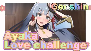 Ayaka Love challenge