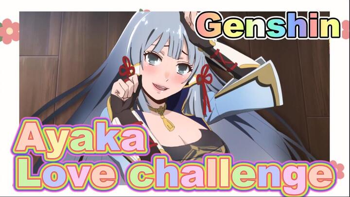 Ayaka Love challenge