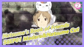[Natsume's Book of Friends|Madara/Natsume Takashi]S6EP01 Madara&Natsume Cut_2