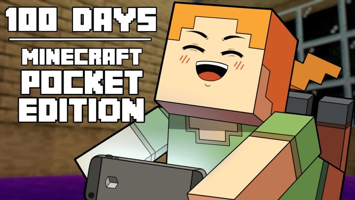 100 Days - [Minecraft Pocket Edition]