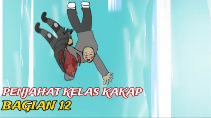 Penjahat kelas kakap bagian 12
