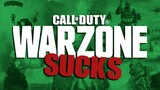 Call Of Duty: Warzone - Why It Sucks