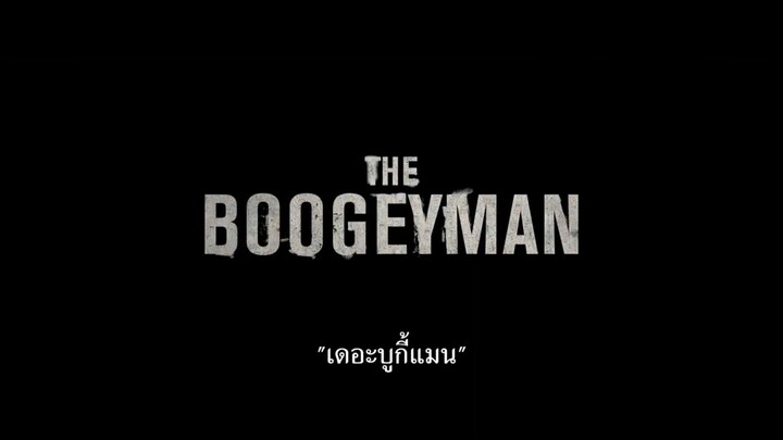 (ฝึกพากย์ไทย) The Boogeyman - Official Trailer