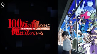 100-man No Inochi ni Ore wa Tatteiru S1 Eps 9