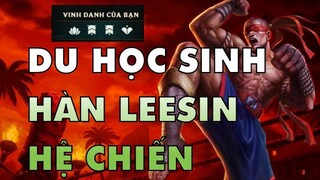 [THROWTHI] Du Học Sinh Hàn Lee Sin Quẩy Rank Quá Chiến Được Các Ụp Pa Cho Hẳn 4 Vinh Danh