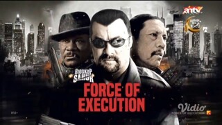 BIOSKOP SAHUR FORCE OF EXECUTION - 12 Maret 2024