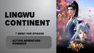 LINGWU CONTINENT EPS 01 SUBINDO  [BENUA LINGWU 01] DONGHUA TERBARU ‼️‼️