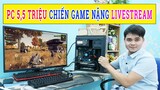 PC Gaming 5,5 Triệu Chiến Game PUBG PC GTA 5 GENSHIN IMPACT CALL OF DUTY & Livestream 2021