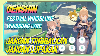 [Genshin Impact, Festival Windblume, Windsong Lyre] "Jangan Tinggalkan, Jangan Lupakan"