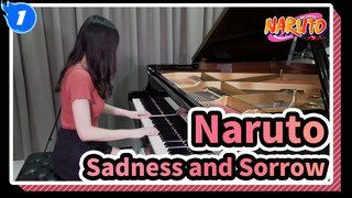 [Naruto] OST Sadness and Sorrow, Piano Cover_1