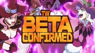 TW OPEN BETA CONFIRMED! WHAT CAN WE EXPECT FOR THE BETA? | Black Clover Mobile