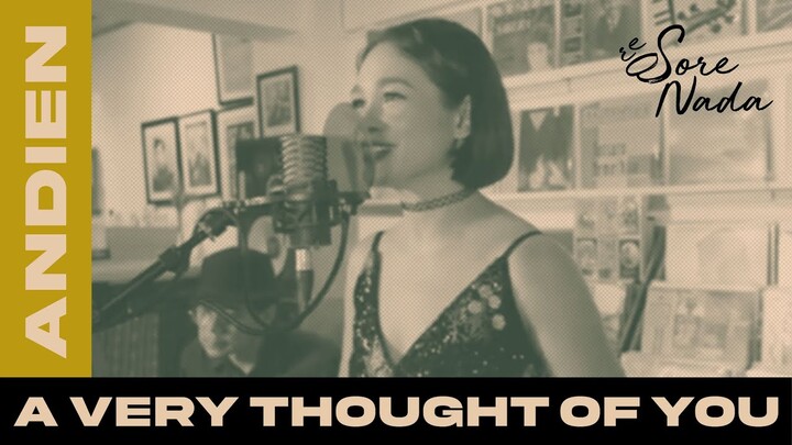 SORENADA: The Very Thought Of You - Andien (Cover)
