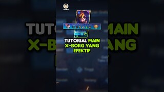 Tutor xborg yang efektif🫨🤛🏻 #mobilelegends #mobilelegends_id #PointGoRoadToGlobal