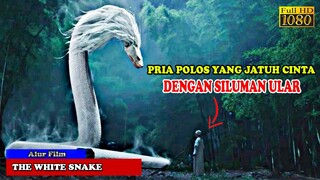 PRIA POLOS YANG JATUH CINTA DENGAN SILUMAN ULAR PUTIH | Alur Cerita Film