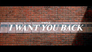 TWICE ~ I WANT YOU BACK 😍