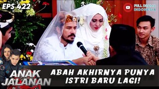 IJAB KABUL UNTUK KEDUA KALINYA! ABAH AKHIRNYA PUNYA ISTRI BARU LAGI! - ANAK JALANAN