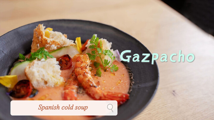 [Món ăn]Cách làm Gazpacho?|Công thức của Le Cordon Bleu