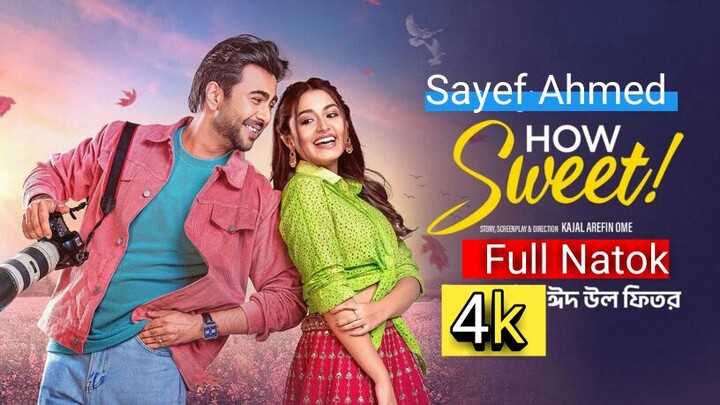 How Sweet |হাউ সুইট|Polash|Apurba | Tasnia Farin | Pavel |Sayef Ahmmed | Ome |Bangla new Natok 202 5