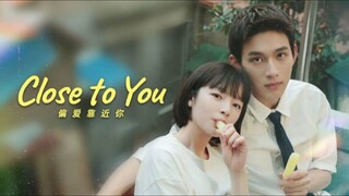 close to you 7