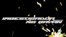 Imbestigador ng bayan series 1 episode 16