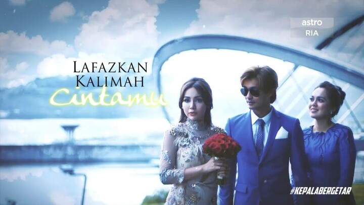 LafazkanKalimahCintamuEpisod20